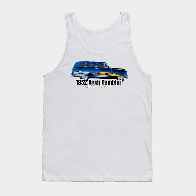 1952 Nash Rambler Station Wagon Tank Top by Gestalt Imagery